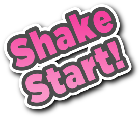 Shake Start!