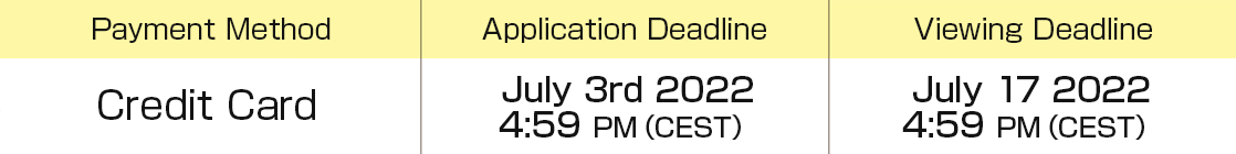 支払方法：クレジットカード支払い ｜ 申込・視聴期限：7月16日(土)まで