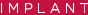 IMPLANT logo